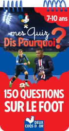 Mes quiz dis pourquoi ? 150 questions foot - bloc à spirale