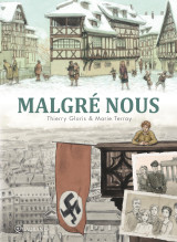 Malgré nous - intégrale