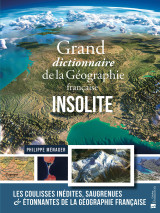 Grand dictionnaire de la géographie française insolite