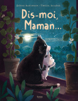 Dis-moi, maman