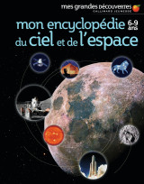 Mon encyclopédie 6-9 ans du ciel et de l'espace