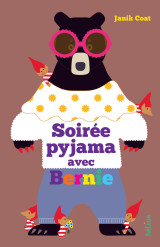 Soirée pyjama avec bernie