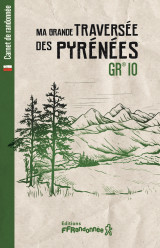 Ma grande traversée des pyrénées - gr 10