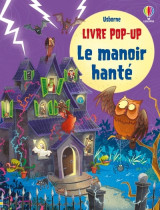 Le manoir hanté - livre pop-up - dès 5 ans