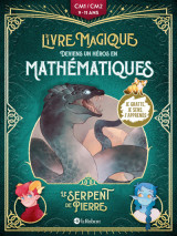 Le serpent de pierre - deviens un héros en mathématiques