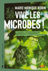 Vive les microbes ! - comment les microbiomes protègent la santé planétaire