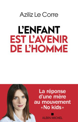 L'enfant est l'avenir de l'homme