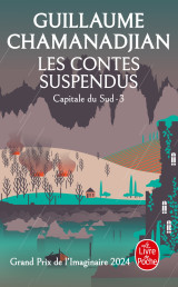 Les contes suspendus (la tour de garde, capitale du sud tome 3)