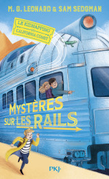 Mystères sur les rails 2:le kidnapping du california comet