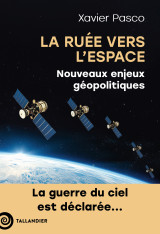 La ruée vers l'espace