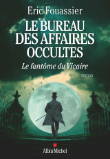 Le bureau des affaires occultes - tome 2 - le fantôme du vicaire