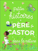 Petites histoires du père castor dans la nature