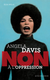 Angela davis : "non à l'oppression"