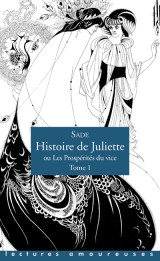 Histoire de juliette, ou les prospérités du vice - tome 1