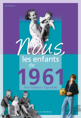 Nous, les enfants de 1961