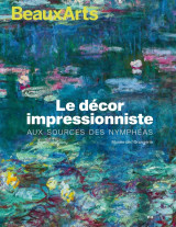 Le décor impressionniste. aux sources des nympheas