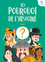 Les pourquoi de l'histoire - tome 2