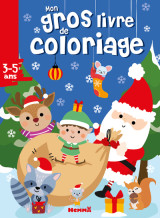 Mon gros livre de coloriage (père noël, écureuil, raton laveur et leurs amis)