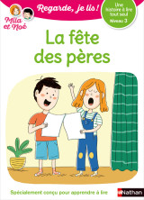 Regarde je lis ! une histoire à lire tout seul - la fête des pères niv3