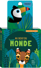 Mon joli livre cache-cache - au bout du monde