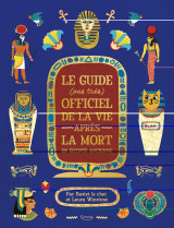 Le guide (pas très) officiel de la vie après la mort en égypte ancienne