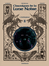 Les chroniques de la lune noire - intégrales - tome 2 - les chroniques de la lune noire - intégrale