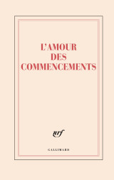 Grand carnet rigide "l'amour des commencements"