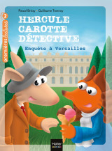 Hercule carotte - enquête à versailles cp/ce1 6/7 ans