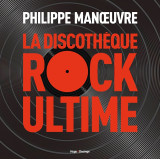 Discothèque rock idéale - l'intégrale