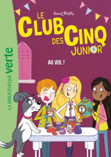 Le club des cinq junior 15 - au vol !