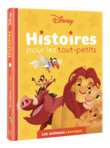 Disney - histoires pour les tout-petits - les animaux sauvages