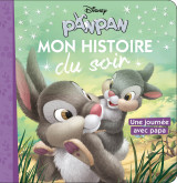 Panpan - mon histoire du soir - une journée avec papa - disney