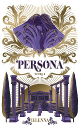 Persona - tome 1 - la capitale de lumière