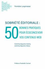 Sobriété éditoriale : 50 bonnes pratiques pour écoconcevoir vos contenus web