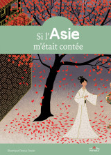 Si l'asie m'était contée