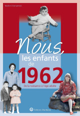 Nous, les enfants de 1962