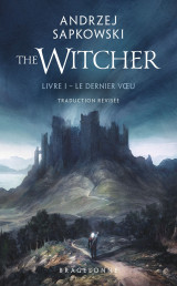 Sorceleur (witcher) - poche , t1 : le dernier voeu