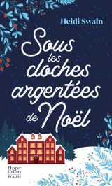 Sous les cloches argentées de noël