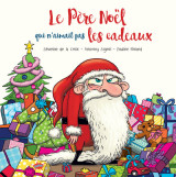 Le père noël qui n'aimait pas les cadeaux