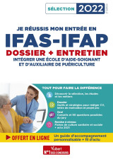 Je réussis mon entrée en ifas-ifap : dossier et entretien oral