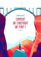 Comment construire un pont ?