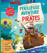 Périlleuse aventure chez les pirates