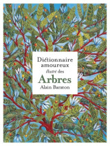 Le dictionnaire amoureux illustré des arbres