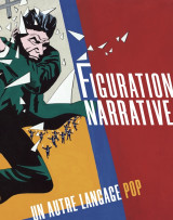 Figuration narrative. un autre langage pop