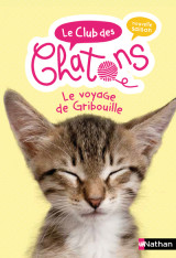 Le club des chatons - tome 9 le voyage de gribouille