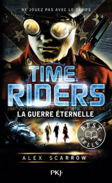 Time riders - tome 4 la guerre éternelle