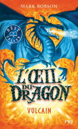 L'oeil du dragon - tome 1 vulcain