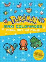 Pokémon - maxi coloriages - pixel art en folie