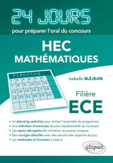 Mathématiques 24 jours pour préparer l’oral du concours hec - filière ece