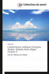 L'alternance codique français- arabe- kabyle dans alger-chaîne 3